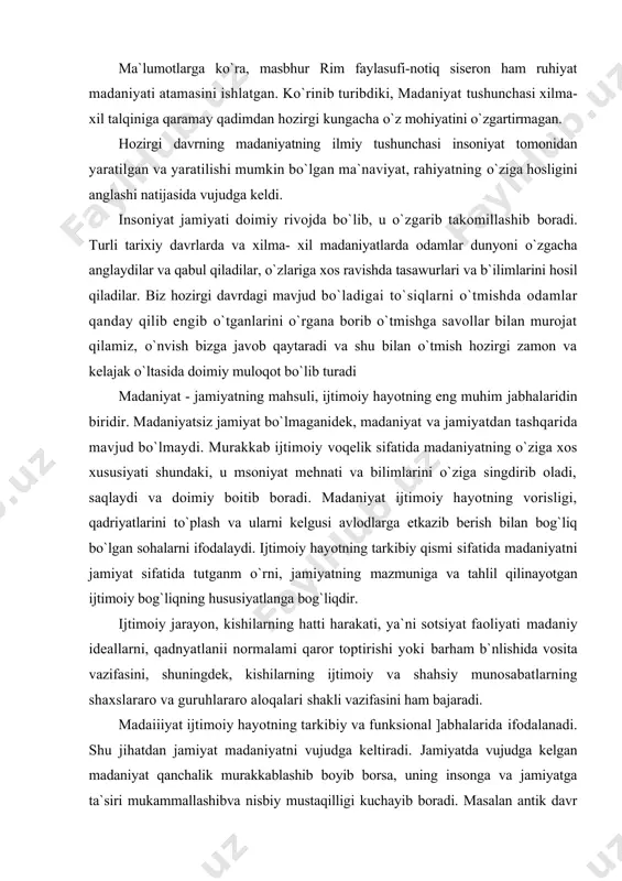 tarkibiy qismi sifatida madaniyatni jamiyat sifatida tutganm o`rni, jamiyatning mazmuniga va tahlil qilinayotgan ijtimoiy bog`liqning hususiyatlanga bog`liqdir. ijtimoiy jarayon, kishilarning hatti harakati, ya`ni sotsiyat faoliyati madaniy ideallarni, qadnyatlanii normalami qaror toptirishi yoki barham b`nlishida vosita vazifasini, shuningdek, kishilarning ijtimoiy va shahsiy munosabatlarning shaxslararo va guruhlararo aloqalari shakli vazifasini ham bajaradi. madaiiiyat ijtimoiy hayotning tarkibiy va funksional ]abhalarida ifodalanadi. shu jihatdan jamiyat madaniyatni vujudga keltiradi. jamiyatda vujudga kelgan madaniyat qanchalik murakkablashib boyib borsa, uning insonga va jamiyatga ta`siri mukammallashibva nisbiy mustaqilligi kuchayib boradi. masalan antik davr allaqachon o`tmish, tarixga aylangan bo`lsada, lining madaniyati hozirgi kunda o`z ahamiyatini saqlab kehnoqda, yoki biz bu davr madaniyatini o`sha vaqtdagiga nisbatan ko`proq bilamiz. shuning uchun madaniyatga jamiyatning maxsuli, faoliyat uslubi sifatida qaralsada, liar bir jamiyatni u yoki bu konkret .riadaniyatning shakllanish manbai tarzida ham qarash mumkin. ijtimoiy taraqqiyot faoliyat bilan madaniyatning o`zaro ir, inosabatlarida o`zgarishlarga olib keladi. an`anaviy va industnya, jamiyatlarda informastion faoliyat mtistaqil sohani …