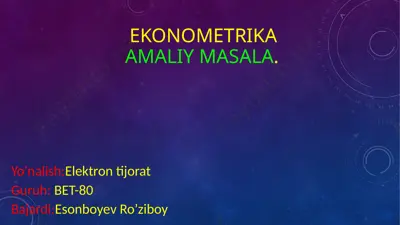 ekonometrika amaliy masala — PPTX