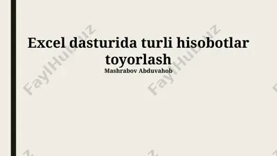 excel dasturida turli hisobotlar tayyorlash — PPTX