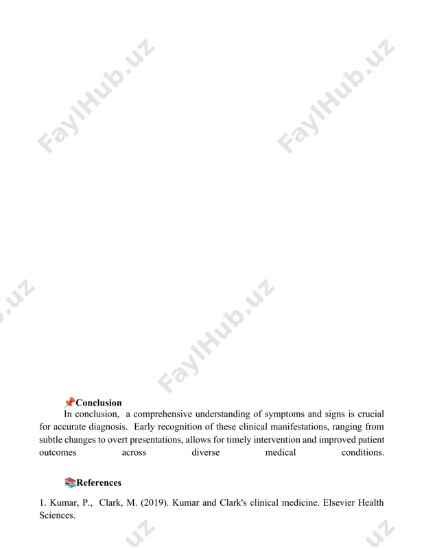, along with time and location of observation (e.g., examination room, new york city hospital). accurate documentation of symptoms, such as fever (102°f) or persistent cough, is crucial for diagnosis. include the onset date, location (e.g 📌conclusion in conclusion, a comprehensive understanding of symptoms and signs is crucial for accurate diagnosis. early recognition of these clinical manifestations, ranging from subtle changes to overt presentations, allows for timely intervention and improved patient outcomes across diverse medical conditions. 📚references 1. kumar, p., clark, m. (2019). kumar and clark's clinical medicine. elsevier health sciences. 2. kasper, d. l., fauci, a. s., hauser, s. l., longo, d. l., jameson, j. l., loscalzo, j. (2018). harrison's principles of internal medicine