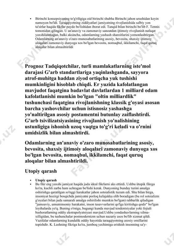ognoz tadqiqotchilar, turli mamlakatlarning iste'mol darajasi g'arb standartlariga yaqinlashganda, sayyora atrof-muhitga haddan ziyod ortiqcha yuk tushishi mumkinligini hisoblab chiqdi. er yuzida kafolatlangan mavjudot faqatgina badavlat davlatlardan 1 milliard odam kafolatlanishi mumkin bo'lgan "oltin milliardlik" tushunchasi faqatgina rivojlanishning klassik g'oyasi asosan barcha yashovchilar uchun istisnosiz yashashga yo'naltirilgan asosiy postamentni butunlay zaiflashtirdi. g'arb tsivilizatsiyasining rivojlanish yo'nalishining ustunligiga ishonish uzoq vaqtga to'g'ri keladi va o'rnini umidsizlik bilan almashtirdi. odamlarning an'anaviy o'zaro munosabatlarining asosiy, bevosita, shaxsiy ijtimoiy aloqalari zamonaviy dunyoga xos bo'lgan bevosita, nomaqbul, ikkilamchi, faqat quruq aloqalar bilan almashtirildi. utopiy qarash · utopiy qarash · bu fikr eng yaxshi jamiyat haqida juda ideal fikrlarni aks ettirdi. ushbu ütopik fikrga ko'ra, kuchli zarba ham uchragan bo'lishi kerak. dunyoning bunday turini amalga oshirishga qaratilgan so'nggi harakatlar jahon sotsialistik tuzum edi. shu bilan birga, insoniyat hozirgi bosqichda jamiyatni porloq kelajakka olib boradigan (bu rol sotsializm g'oyalari bilan juda samarali amalga oshirilishi mumkin bo'lgan) rahbarlik qiladigan "jamoaviy, …