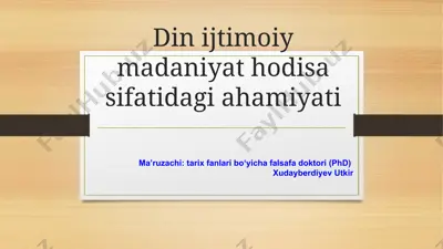 din ijtimoiy madaniyat hodisa sifatidagi ahamiyati — PPTX
