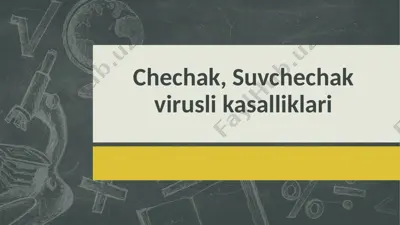 chechak , suvchechak virusli kasalliklari — PPTX
