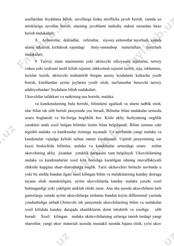 malakalarning kanday doiraga tayana olish mumkinligini, ayrim ukuvchilarda kanday malaka yaxshi xosil bulmaganligi yoki yukligini aniklab olishi zarar. ana shu asosda ukuvchilarni turli guruxlarga xamda ayrim ukuvchilarga nisbatan bundan keyin differensial yusinda yondashishga utiladi.ukituvchi ish jarayenida ukuvchilarning bilim va malakalar xosil kilishda kanday darajada ekanliklarini doim tekshirib va xisobga olib boradi. xosil kilingan malaka ukituvchilarning uzlariga tanish turdagi yangi sharoitlar, yangi ukuv materiali asosida mustakil suratda bajara olish, ya'ni ukuv vazifasini bajarishda tashabbus kursatib yangi sharoitlarda tadbik eta olish vazifalarini xal etishningyangi usullarini topa bilish kobiliyati demakdir. akliy faoliyatning muayyan usullarini egallab olish malakalar xosil kilishning asosini tashkil etadi. malaka egallab tadbik etishda kanchalik mustakil ish tutishi xamda usulda tadbik etiladigan xodisalar doirasining kanchalik kengligi bilan belgilanadi. akliy faoliyatning muayyan usullarini egallab olish malakalar xosil kilishning asosini tashkil etadi. ukuvchilar bironta malakani, masalan tarixiy xodisalarni takkoslash, isbotlash berish malakasini xosil kilmok uchun ukituvchiga usha mantikiy vazifaning maksad va moxiyatini, xamda …
