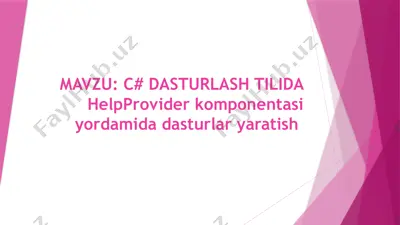 c# dasturlash tilida helpprovider komponentasi yordamida dasturlar yaratish — PPTX