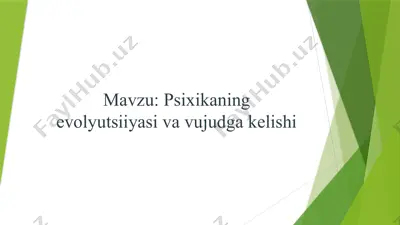 psixikaning evolyutsiyasi va vujudga kelishi — PPTX