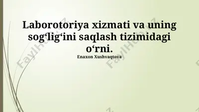 laboratoriya xizmati va uning sogʻligʻini saqlash tizimidagi oʻrni — PPTX