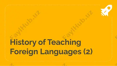 history of teaching foreign languages (2) — PPTX