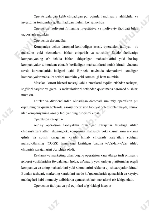 ni tahlili (cvp tahlil). mahsulot (ish, xizmat)larning kritik hajm darajasi va uning omilli tahlili. mahsulot (ish, xizmatlar) ishlab chiqarish hajmini tahlili. mahsulo tassortimentini boshqarish. sotish hajmini tahlili. korxona operatsion faoliyati samaradorligini (mehnat unumdorligi, ishlab chiqarish kuvvatlaridan foydalanish, innovatsion mahsulot, eksport hajmi ko‘rsatkichlarini) baholash. operatsion leveridj tahlili. operatsion risklar va ularnib oshqarish. operatsion faoliyatdan keladigan pul oqimlari miqdori. korxonaning pul mablag'lari harakati harakatdan iborat pul turli xil natijasida biznes operatsiyalari joriy (operatsion), investitsiya va moliyaviy faoliyatni tashkil etuvchi. joriy faoliyat mahsulot ishlab chiqarish va sotish bilan bog'liq bo'lib, asosiy pul oqimini ta'minlaydi. investitsiya faoliyati uzoq muddatli aktivlarni sotib olish va sotish, kapital xarajatlar va investitsiya daromadlari bilan bog'liq bo'lgan pul mablag'larini olish va ulardan foydalanishni o'z ichiga oladi. korxona uchun qulay bo'lganda iqtisodiy vaziyat ishlab chiqarishni kengaytirish va yangilashga intiladi, bu odatda ushbu faoliyat turi uchun mablag'larning vaqtincha chiqib ketishiga olib keladi. moliyaviy faoliyat - bu qisqa muddatli moliyalashtirish, ssuda va …