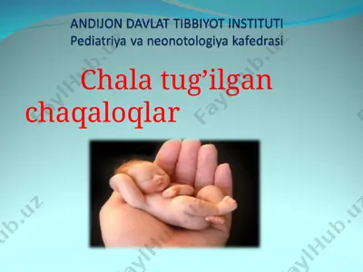 chala tug'ilgan chaqaloqlar — PPT