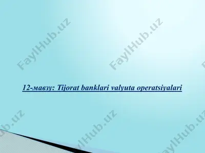tijorat banklari valyuta operatsiyalari — PPTX