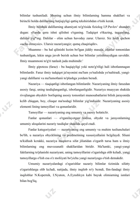 dan o'zgarib tursa ham u ilmiy bilimlarning eng muvozanatli shakllaridan biridir. ma'lumki, yangi-yangi faktlarning to'planishi nazariyani, uning tamoyillarini o'zgarishga olib keladi, yangj tamoyillarga o'lish esa o'z moliiyati bo'yicha yangi nazariyaga o'tish demakdir. umumiy nazariyalardagi o'zgarishlar nazariy bilimlar tizimida sifatty o'zgarishlarga olib kejadi, natijada, ilmiy inqilob ro'y bcmdi, ilm-fandagi ilmiy inqiloblar n.kopernik, i.nyuton, a.eynshlcyn kabi buyuk olimiarning ismlari bilan bog'liq. quyida ilmiy tadqiqotlarning asosiy usullari haqida qisqacha lo'xtalib o'lamiz. l: kuzatish — predmet va hodisalaming muayyanmahsadga hara-tilgan hissiy bilish usulidir. ilmiy kuzatish dalillar yig'ish uchun o'tkaziladi. lekin, kuzatishda kuzatuvchining kuzatilayotgan jarayon yoki hodisaga to'hqbog'liqligi saqlanadi. tadqiqolchi kuzatuvni olib borishda obyektni o'zgatira olmaydi, uni boshharolmaydi yoki nazorat qila olmaydi. 2. eksperiment — kuzatishga haraganda faol xususiyatga ega bo'lgan taclqiqot usulidir. ekspcriment kuzatishga nisbatan yuqoriroq darajadagi bilish usulidir. ekspcriment paytida o'lchashlar olib boriladi, o'lganilayotgan hodisalar obyektiv baholanadi. ilmiy ekspcriment hozirgi zamonda insoniyat amaliyotining muhim qismidir. ilmiy tadqiqotlarning sohalariga qaiab, tadqiqot qilinuvchi predmetlarning tabiatiga …