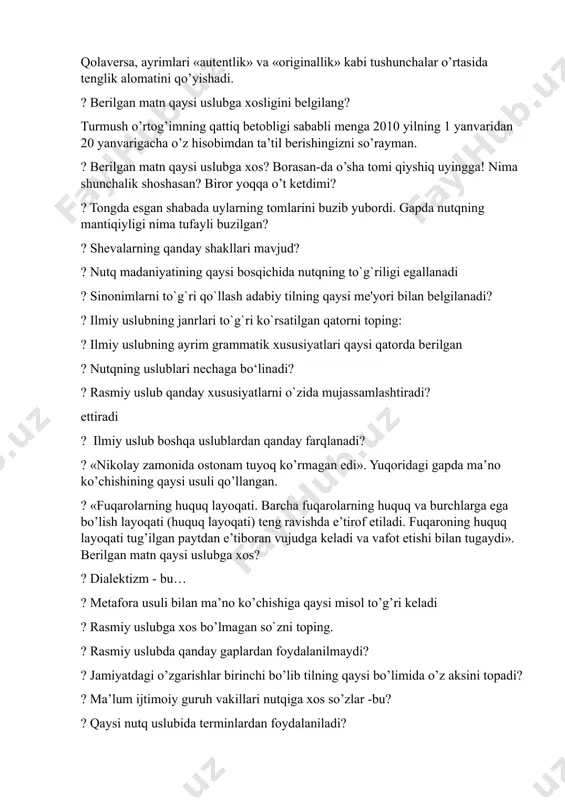 nchalik shoshasan? biror yoqqa o’t ketdimi? ? tongda esgan shabada uylarning tomlarini buzib yubordi. gapda nutqning mantiqiyligi nima tufayli buzilgan? ? shеvаlаrning qаndаy shаkllаri mаvjud? ? nutq madaniyatining qaysi bosqichida nutqning to`g`riligi egallanadi ? sinonimlarni to`g`ri qo`llash adabiy tilning qaysi mе'yori bilan bеlgilanadi? ? ilmiy uslubning janrlari to`g`ri ko`rsatilgan qatorni toping: ? ilmiy uslubning ayrim grammatik xususiyatlari qaysi qatorda bеrilgan ? nutqning uslublari nechaga bо‘linadi? ? rasmiy uslub qanday xususiyatlarni o`zida mujassamlashtiradi? ettiradi ? ilmiy uslub boshqa uslublardan qanday farqlanadi? ? «nikolay zamonida ostonam tuyoq ko’rmagan edi». yuqoridagi gapda ma’no ko’chishining qaysi usuli qo’llangan. ? «fuqarolarning huquq layoqati. barcha fuqarolarning huquq va burchlarga ega bo’lish layoqati (huquq layoqati) teng ravishda e’tirof etiladi. fuqaroning huquq layoqati tug’ilgan paytdan e’tiboran vujudga keladi va vafot etishi bilan tugaydi». berilgan matn qaysi uslubga xos? ? dialektizm - bu… ? metafora usuli bilan ma’no ko’chishiga qaysi misol to’g’ri keladi ? rasmiy uslubga xos bo’lmagan so`zni …