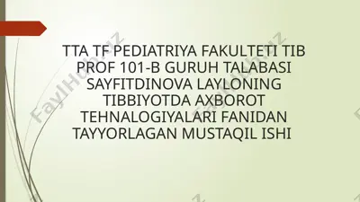tib prof 101-b guruh talabasi sayfitdinova laylo — PPTX
