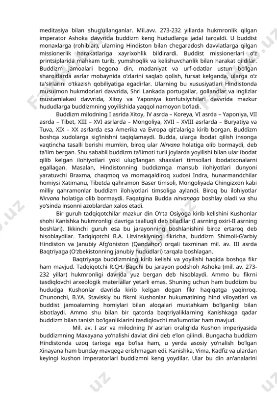 ib, tug‘iladi, o‘zini-o‘zi halok qiladi yoki qutqaradi. bu g‘oyalar buddaning ilk da'vatida ta'birlangan to‘rt haqiqatda o‘z ifodasini topgan. birinchi haqiqat – «azob-uqubat mavvjuddir». har bir tirik jon uni boshidan kechiradi, shuning uchun har qanday dunyoviy hayot – qiynoq, azob-uqubatdir. tug‘ilish – qiynoq, kasallik – azob, o‘lim – kulfat, qiyinchilikka duch kelish – mashaqqat, ayriliq – ezilish, orzu-havvasga etolmaslik – uqubat. dunyo tuzilishining asosiy qonuni bir-biriga bog‘liqlik. hech bir narsa ma'lum sababsiz yaralmaydi. lekin har bir hodisa yoki harakatning birlamchi sababini aniqlash mumkin emas. shuning uchun buddizm dunyoni shu holicha qabul qilishga chaqiradi. buddizm ta'limotiga ko‘ra, har qanday narsa yoki hodisa u xoh moddiy, xoh ma'navviy bo‘lsin, dharma (element)lardan tashkil topgan. ular, o‘z xususiyatiga ko‘ra harakatsiz bo‘lib, dharmalarni qo‘zg‘atuvchi kuch insonning xayol va so‘zlaridir. obyektiv haqiqat bu doimiy ravvishda o‘zgarib turuvchi dharmalar oqimidir. harakatdagi dharmalar o‘z mavvjudligining besh shakli – tana, sezgi, his-tuyg‘u, harakat, anglashni yaratadi. mazkur besh shakl insonni tashkil …