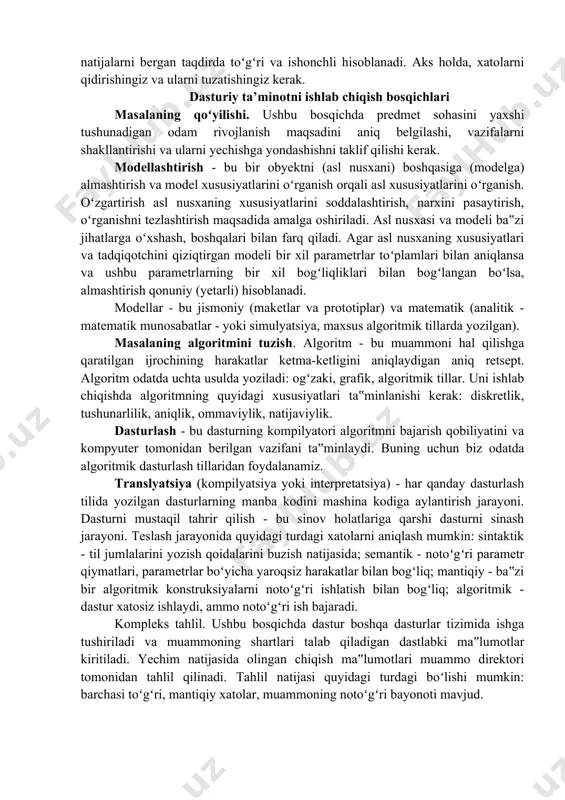 tizimlari va multimedia prezentatsiyalarini yaratish uchun dasturlar va boshqalar. dasturiy mahsulot - bu individual dasturlarning toʻplami, ularning hujjatlari, sifatini ta‟minlash, reklama materiallari, foydalanuvchilarni oʻqitish boʻyicha tadbirlar, ushbu dasturlarni tarqatish va ularga xizmat koʻrsatish. dasturiy mahsulotni sotib olish bu undan foydalanish uchun litsenziyani (huquqni) sotib olishdir. har qanday dasturiy mahsulotdan foydalanish shartlari litsenziya shartnomasida tavsiflanadi, bu dasturiy mahsulot ishlab chiqaruvchisi va dasturiy ta‟minot foydalanuvchisi oʻrtasidagi kelishuvdir. turli xil foydalanuvchilar (individual xaridorlar, tijorat va davlat tashkilotlari va korxonalari, ta‟lim muassasalari) uchun dasturiy mahsulotni sotib olishning turli shartlari belgilanishi mumkin. dasturlarni ishlab chiqish jarayonida insonga ijodiy faoliyat bilan bogʻliq bosqichlar (muammo qoʻyish, uni algoritmlashtirish, dasturlash va natijalarni tahlil qilish) tayinlanadi, kompyuter esa ishlab chiqilgan algoritmga muvofiq ma‟lumotlarni qayta ishlashning muntazam bosqichlari uchun javobgardir. amaliy muammolarni kompyuterda hal qilish usullarini bilish zamonaviy insonning axborot madaniyatining muhim tarkibiy qismidir. natijalar toʻgʻri yoki notoʻgʻri boʻlishi maqsadlarning aniq belgilanishiga bogʻliq. kompyuterda masalalarni yechish usullari tegishli algoritmlar va …