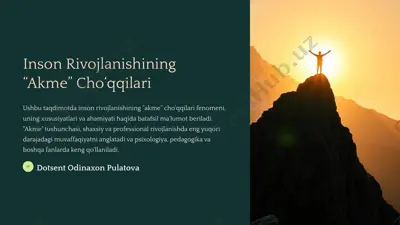 inson rivojlanishining “akme” cho‘qqilari — PPTX