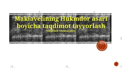 makiyavelining hukmdor asari boyicha taqdimot — PPTX