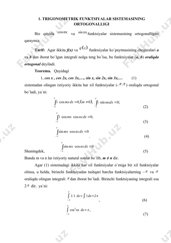 ortogonalligini tekshiring. yechilishi: 2. eyler – furye formulalari faraz qilaylik, f(x) funktsiya davriy bo`lib, uning davri 2 bo`lsin. teorema. quyidagi (1) trigonometrik qator x ning barcha qiymatlarida f(x) funktsiyaga yaqinlashsin. agar f(x) funktsiya uchun integral mavjud bo`lsa, u holda, (1) qatorning koeffisiyentlari uchun quyidagi eyler – furye formulalari o`rinli bo`ladi: (2) isboti: ma`lumki, . (3) ushbu tenglikni – va oraliqda integrallaymiz: (4) oldingi paragrafdagi (2) formulaga asosan (4) tenglikning o`ng tomonidagi integralning birinchisidan tashqari, barcha integrallar nolga teng. u holda, quyidagiga ega bo`lamiz: ya`ni demak, n=0 bo`lganda (2)–eyler–furye formulalarining birinchisini hosil qildik. qolganlari ham shu yo`l bilan topiladi. bunda (3) tenglik cosnx yoki sinnx ga ko`paytiriladi, so`ngra, integrallanadi. (3) tenglikni cos2x ga hadma – had ko`paytirib, integrallash natijasida quyidagini hosil qilamiz: (5) buning o`ng tomonidagi, to`rtinchisidan tashqari barcha integrallar oldingi paragrafdagi (2), (3) va (4) larga asosan nolga teng. (6) formulaga asosan beshinchi integral ga teng. u holda, 3. ixtiyoriy …