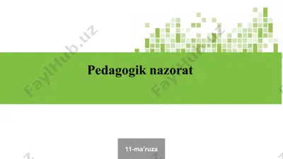 11-ma’ruza: pedagogik nazorat — PPT