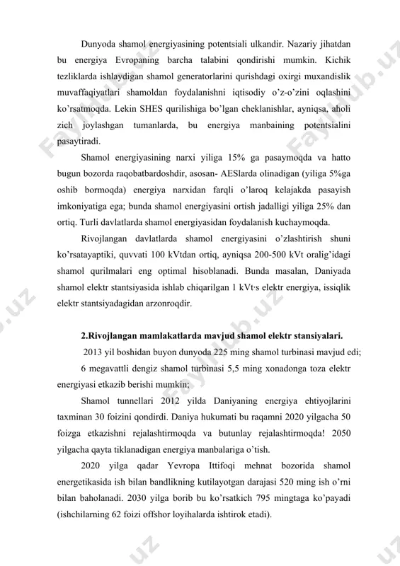 ern, kaliforniya alta shamol amerika qo’shma shtatlaridagi eng yirik shamol zavodi. kompleks jadal sur’atlar bilan rivojlanmoqda va 2013 yil oxiriga qadar 450 mingdan ziyod uy xo’jaliklarining ehtiyojlarini qondirishga imkon beruvchi 1,5 gvt dan ortiq toza energiya ishlab chiqaradi. 2. gansu wind farm – xitoy bu g’arbiy xitoyning hansa provintsiyasida qurilgan jiukwan vetro park deb nomlanadigan yirik shamol xo’jaliklarining guruhidir. 2020 yilgacha 5 gvt quvvatga ega quvvatni 20 gvga etkazish kerak. loyihani tugatgandan so’ng, butun loyiha dunyodagi eng yirik shamol zavodiga aylanadi. 3. london array – birlashgan qirollik 2013 yil yozida ochilgan london array (london array) hali ham dunyodagi eng yirik shamol fermasi hisoblanadi. temza deltasida joylashgan serial, 630 mvt quvvatni ishlab chiqaradi, bu esa 470 ming uyni quvvatga keltiradi. umuman olganda, britaniya offshor shamol zavodlari 3,6 gvt dan ortiq va 2020 yilgacha avtomatlashtirilgan quvvatni 18 gigabaytgacha oshiradi. 4. jaisalmer wind farm – hindiston bu hindistondagi eng yirik shamol energetikasi loyihasidir. …
