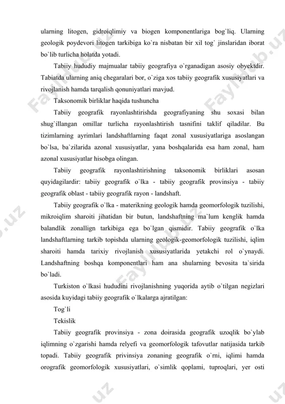 rishi hamda relyefi va geomorfologik tafovutlar natijasida tarkib topadi. tabiiy geografik privinsiya zonaning geografik o`rni, iqlimi hamda orografik geomorfologik xususiyatlari, o`simlik qoplami, tuproqlari, yer osti suvlari, tabiiy geografik protsesslar, hayvonot olami va boshqalarda mujassamlashgan yirik qismlaridir. bunga turkiston tabiiy geografik o`lkasining jung`oriya-tyanshan, markaziy qozog`iston, turon provinsiyasini misol qilib ko`rsatish mumkin. tabiiy geografik oblast - provinsiyaning bir qismi bo`lib boshqa harakteri, mezoiqlimi yer osti suvlarining xususiyati va tuproq, o`simlik qoplami bilan ajralib turadi. tabiiy geografik rayon - tabiiy geografik oblastning sharoiti bilan boshqalardan farq qiladigan, o`ziga xos tuproq va o`simlik qoplamiga ega bo`lgan yirik qismidir. tabiiy hududiy majmualar, ya`ni tabiiy landshaftlar, birinchidan aniq hududiy birlik, ikkinchidan geografik birliklardan tashkil topgan murakkab geografik majmua, uchinchidan asosiy tabiiy- geografik birlik va hududiy tabiiy geografik tadqiqotlarning asosiy obyektidir. landshaftlarning tipologik birliklarini xaritaga tushirish o`ziga xos usul hisoblanadi. bu usul qo`llanilganida tabiiy geografik birliklar tipologik landshaftlar majmualari xaritalar asosida aniqlanadn. bunday tipologik majmualar egallagan maydon …