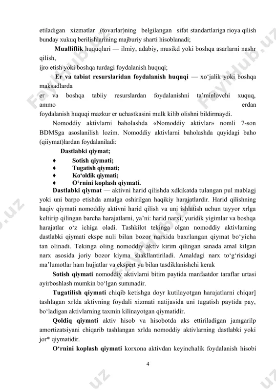 yoki yassi tasvir-sanoat nakshlari (gazlama, gilam gullari, shriftshakli va xokazo) misol bo‘la oladi; dasturiy ta’minot — texnik dastur vositalari, avtomatlashtirilgan boshqarish tizimi bo‘yicha texnik va foydalanish hujjatlari yigindisi; gudvill — korxonani harid qilish chog‘ida yuzaga keladi va sotib olinayotgan korxona uchun xaq hamda uning sof (majburiyatlarini chegirgan holdagi) aktivlarining baholovchi (bozor) klimata o‘rtasidagi farq; tashkiliy harajatlar — yangi xo‘jalik yurituvchi subyektni barpo etish harajatlari, ya’ni ishni boshlash harajatlari; franshizalar — bir korxona tomonidan boshqasiga unga karashli aktivlardan, shu jumladan, savdo markalari va atamalari kabi nomoddiy aktivlardan foydalanish huquqining berilishi, buning ustiga, bevosita belgilanishi bo‘yicha mazkur aktivlardan foydalanish hamda taqdim etiladigan xizmatlar (tovarlar)ning belgilangan sifat standartlariga rioya qilish bunday xukuq berilishlarining majburiy sharti hisoblanadi; mualliflik huquqlari — ilmiy, adabiy, musikd yoki boshqa asarlarni nashr qilish, ijro etish yoki boshqa turdagi foydalanish huquqi; er va tabiat resurslaridan foydalanish huquqi — xo‘jalik yoki boshqa maksadlarda er va boshqa tabiiy resurslardan foydalanishni ta’minlovchi xuquq, …