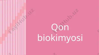 qon biokimyosi — PPTX