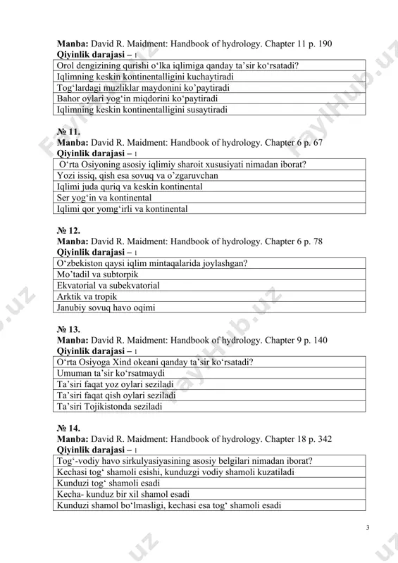 iri faqat qish oylari seziladi ta’siri tojikistonda seziladi № 14. manba: david r. maidment: handbook of hydrology. chapter 18 p. 342 qiyinlik darajasi – 1 tog‘-vodiy havo sirkulyasiyasining asosiy belgilari nimadan iborat? kechasi tog‘ shamoli esishi, kunduzgi vodiy shamoli kuzatiladi kunduzi tog‘ shamoli esadi kecha- kunduz bir xil shamol esadi kunduzi shamol bo‘lmasligi, kechasi esa tog‘ shamoli esadi № 15. manba: david r. maidment: handbook of hydrology. chapter 15 p. 250 qiyinlik darajasi – 1 iqlimga orografiya ta’sirining qanday? joyning balandligi bo‘yicha yog‘inning ko‘payishi, mavsumlar boshlanishining vaqt oralig‘ida surilishi va tog‘li-vodiyli sirkulyasya mavjudligi havo xaroratining vaqt oralig‘ida o‘zgarmasligi, mavsumlarning ketma-ket kelishi, tog‘dan sovuq shamol esishi orografiyaning ta’siri uch turga bo‘linadi orografiyaning ta’siri qish oylari seziladi, ular 4 turga bo‘linadi № 16. manba: david r. maidment: handbook of hydrology. chapter 15 p. 255 qiyinlik darajasi – 1 atmosfera nima? yer yuzasini o‘rab olgan havo qobig‘i yer sayyorasining belbog‘i yer kurrasini o‘rab …