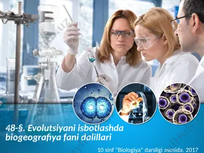 evolutsiyani isbotlashda biogeografiya fani dalillari. 10 - sinf — PPTX