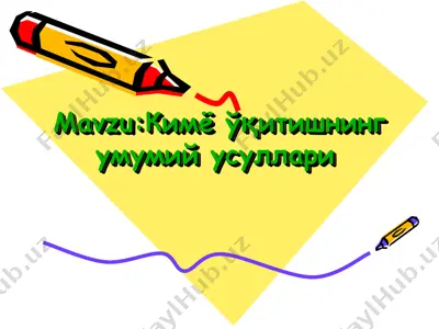 kimyo o'qitishning umumiy usullari — PPT