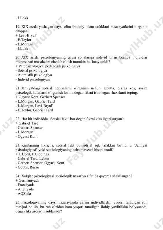 zmat qilgan? + gegel falsafasi - platon falsafasi - aristotel falsafasi - suqrot falsafasi 27. qaysi olimda "individdan yuqori turuvchi ruh" g`oyasi asosiy bo`lgan? + gegel - x.shteyntal - m.latsarus - velgelm vundt 28. xalqlar psixologiyasi iborasi ilk marotaba kim(lar)ning asarlarida ishlatilgan? + m.latsarus, x.shteyntal - velgelm vundt, gegel - m.latsarus, velgelm vundt - gegel, x.shteyntal 29. quyidagi fikrlar qaysi kitobda bayon etilgan: "odam o`z mohiyati jihatidan sotsial mavjudot bo`lib, u jamiyat hayoti bilan uzviy bog`liq, chunki u o`ziga o`xshashlarga qarab rivojlanadi, boshqalarga taqlid qilib harakat qiladi va ular ta`qibidan qochadi" + "xalqlar psixologiyasi to`g`risida kirish so`zi" - "xalqlar psixologiyasi" - "yaxlitlik ruhi" - "sotsial psixologiya" 30. "inson va hayvon ruhi haqida leksiyalar" asari qachon chop etilgan? + 1863-yil - 1900-yil - 1864-yil - 1920-yil 31. "inson va hayvon ruhi haqida leksiyalar" asari kimning qalamiga mansub? + v.vundt - e. ross - dj.bolduin - g.lebon 32. “psixologiya fani ikki qismdan …