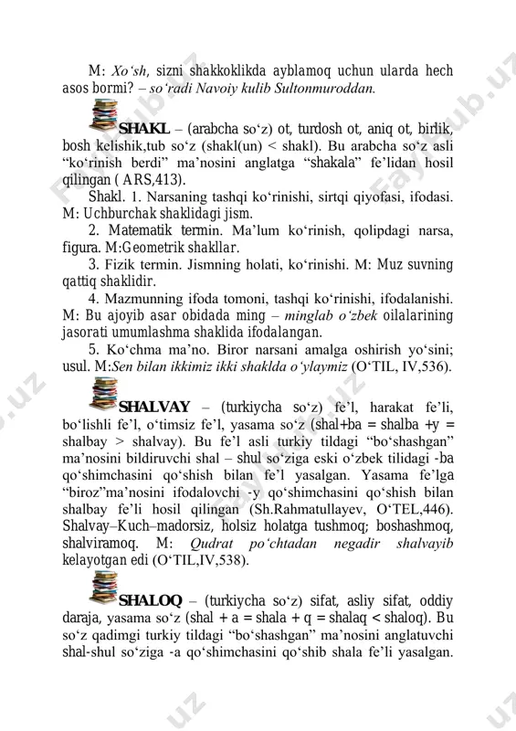 as. m: gorizont tekisligini shayton yordami bilan bilish mumkin. she’r – (arabcha so‘z) ot, turdosh ot, aniq ot, birlik, bosh kelishik, tub sоʻz (shir < she’r). bu arabcha sоʻz “his qildi”, “ta’sirlandi” ma’nosini anglatuvchi “sha’ara” fe’lidan hosil bоʻlgan (ars,406;atg,142). she’r –ma’lum vazn va qofiyali kichik badiiy asar. m: aruz vaznidagi she’r (оʻtil,iv,565). shimi – (turkiycha so‘z) fe’l, harakat fe’li, оʻtimli fe’l, bоʻlishli fe’l,buyruq -istak mayli, tub sоʻz (shim + i = shimi). bu sоʻz оʻzbek tilida “sоʻr” ma’nosini anglatgan “shim” fe’liga “takror” ma’nosini ifodalovchi -i qоʻshimchasini qоʻshish bilan hosil qilingan (оʻtel ,iv,455). shimi – shimmoq. m: madrahim araqqa botgan sariq mоʻylovini shimidi (оʻtil,iv,573). shimol – (arabcha so‘z) ot, turdosh ot, aniq ot, birlik, bosh kelishik, tub sоʻz( shimal < shimol). bu arabcha sоʻz “оʻradi” ma’nosini anglatgan shamala fe’lidan hosil qilingan (ars,417;atg,247). shimol. 1. dunyoning tоʻrt tomonidan biri – janubga qarama – qarshi bоʻlgan tomon. m: kompas strelkasi shimolni kоʻrsatib turipti. …