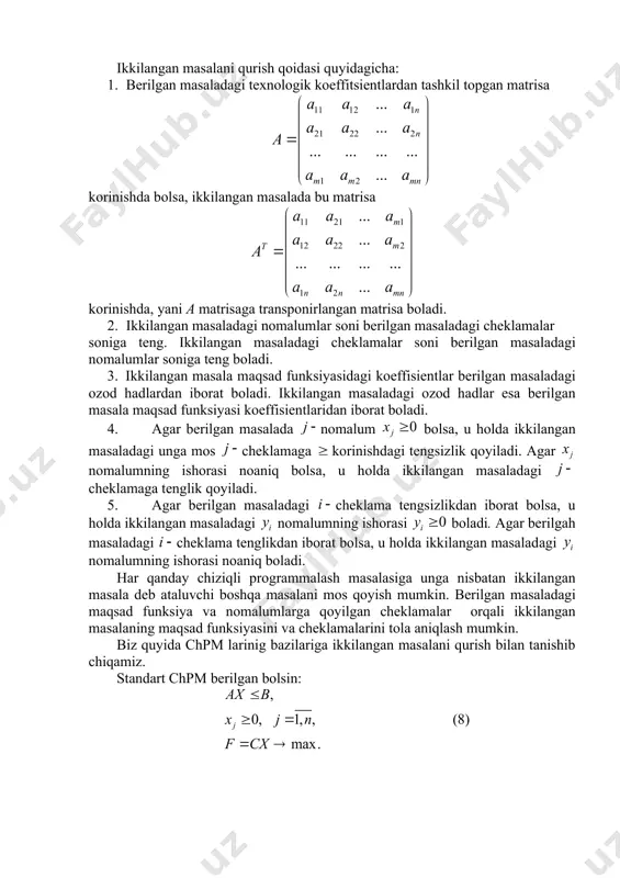 y chiziqli prоgrаmmаlаsh mаsаlаsigа ungа nisbаtаn ikkilangan mаsаlа dеb аtаluvchi bоshqа mаsаlаni mоs qoyish mumkin. bеrilgаn mаsаlаdаgi mаqsаd funksiya vа nоmаlumlаrgа qoyilgаn chеklаmаlаr оrqаli ikkilangan mаsаlаning mаqsаd funksiyasini vа chеklаmаlаrini tolа аniqlаsh mumkin. biz quyida chpm larinig bazilariga ikkilangan masalani qurish bilan tanishib chiqamiz. standart chpm berilgan bolsin: (8) ; belgilashlar kiritamiz, bu yerda embed equation.dsmt4 olchovli birlik matritsa, embed equation.dsmt4 olchovli nol matritsa. u holda (8) masalani quyidagicha yozish mumkin: (9) bu masalaning korinishi (3) masala bilan mos tushadi. demak, ikkilangan masalani yozoshda tarifdan foydalanish mumkin. shunday qilib tarifga asosan (9) masala uchun ikkilangan masala quyidagicha yoziladi: (10) bu yerda, . ekanligini hisobga olib, oldingi belgilashlarga qaytsak (10) quyidagicha yoziladi: (11) bolgani uchun tenglik bolgandagina orinli boladi. shuning uchun (8) masalaga ikkilangan masala (12) korinishda boladi. chpm quyidagi berilgan bolsin: (13) malumki, u holda (13) masalani quyidagicha yozish mumkin: (14) belgilashlar yordamida (14) masalani quyidagicha yozib olamiz: (15) (15) …