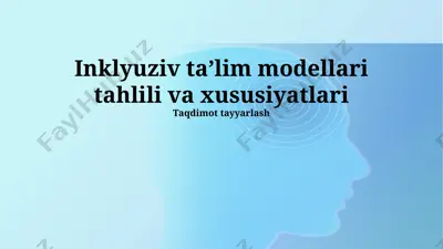 inklyuziv taʼlim modellari tahlili va xususiyatlari — PPTX