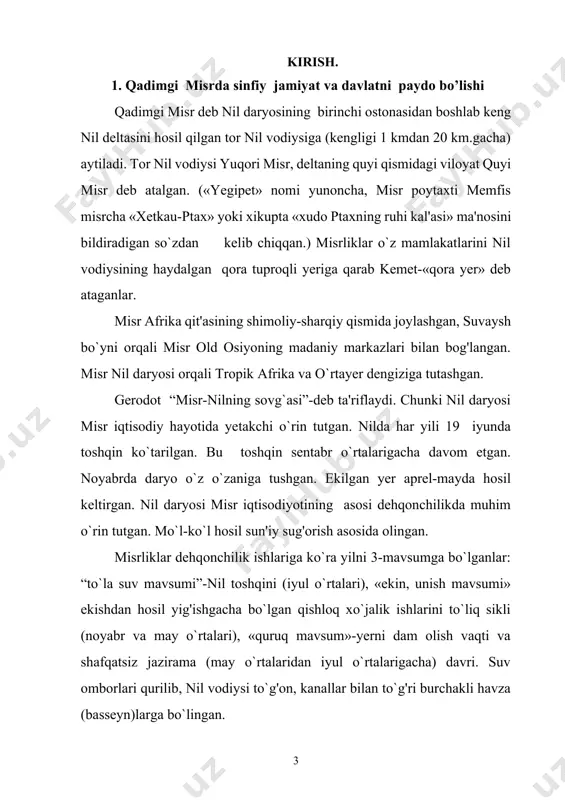 tlar o`sgan. asosiy ovqat hisoblangan baliq ko`p bo`lgan. chorva mollari: qo’y, echki, sigir, eshak, cho`chqa boqilgan. qazilma boyliklar: granit, bazalt, diorit, alebastr, shifer, ohak. memfis yonida yirik tosh konlari, o`rta misrda fiva yaqinida alebastr konlari va sinay yarim orolida boy mis konlari bo`lgan. oltin shimoliy nubiya va arabiston yarim orolidan olib kelingan. aholi: qadimgi misrliklar o`rta bo`yli, to`ladan kelgan, soqoli qirilgan, sochlari qisqa qirqilgan.ozgina turtib chiqqan daxan. qalin lablar, uzunchoq bosh, «negroid» va «osiyo» belgilari qo`shilgan. kiyimlar qisqa, old yubka, lungidan iborat bo`lgan. ovqat: arpa non, emmer bo’tqasi, quruq baliq, piyoz, sarimsoq va bodring. qadimda misrliklar dunyo tarixida birinchi bo`lib pivoni kashf qilganlar va arpadan tayyorlangan pivo asosiy ichimlik bo`lgan. go`sht kam iste'mol qilingan. nil vodiysida qadimgi aholi saxara, liviya sahrosi va efiopiyadan er.avv.vi ming yillik oxirida kelib joylashgan. bu etnik guruhlarning qo`shilishidan qadimgi misr xalqi kelib chiqqan. qadimgi misr tarixini o`rganish uchun qadimgi misrning zamonamizgacha saqlanib kelgan ko`pgina yozma …