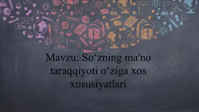 so‘zning ma'no taraqqiyoti o‘ziga xos xususiyatlari — PPTX