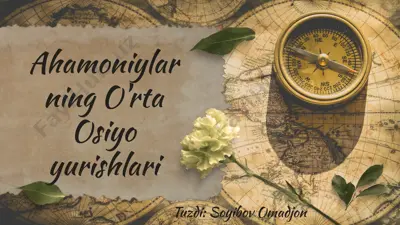 ahamoniylarning o'rta osiyo yurishlari — PPTX