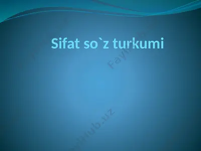 sifat so`z turkumi — PPTX