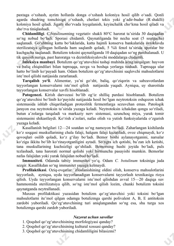 shash sharsimon koloniya hosil qilib o‘sadi. suyuq oziqa muhitida gaz chiqaradi va cho‘kkan parda holida o‘sadi. qonli agarda koloniya atrofida gemoliz zonasi hosil qiladi. chidamliligi. vegetativ shakli tashqi muhitga uncha chidamli emas, ularga dezinfeksiyalovchi moddalar o‘ldiruvchan ta’sir ko‘rsatadi. ayrim shtammlarining sporalari qaynatilganda 40—60 daqiqagacha saqlanadi, tik quyosh nuri ta’sirida bir kundan so‘ng nobud bo‘ladi. sporasi dezinfeksiyalovchi moddalar ta’sirida 15—10 daqiqadan so‘ng o‘ladi. infeksiya manbayi. gazli gangrena klostridiylari tashqi muhitga hayvonlarning najasi bilan chiqadi (sanitariya-gigiyena sharoiti yomon bo‘lgan hollarda odam terisida ham aniqlash mumkin). тarqalish yo‘li. jarohatlangan teri orqali tuproq bilan, snaryad bo‘lakchalari, kiyim bo‘lakchalari orqali organizmga kiradi. тinchlik vaqtida operatsiya va inyeksiyadan so‘ng, kasalxonadan tashqari abort qilinganda va boshqa hollarda tarqaladi. patogenezi. qo‘zg‘atuvchi organizmga spora yoki vegetativ shaklda kirgandan so‘ng bo‘linib ko‘payadi va o‘zidan ekzotoksin ishlab chiqaradi. bo‘linib ko‘payganda klostridiylar sog‘lom to‘qimani shikastlaydi va nekrozga uchratadi. ayniqsa, bu jarayon muskul to‘qimalarida tez boradi, chunki u yerda ko‘p miqdorda glikogen bo‘lib, …