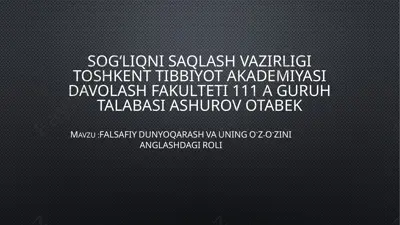 falsafiy dunyoqarash va uning o`z-o`zini anglashdagi roli — PPTX