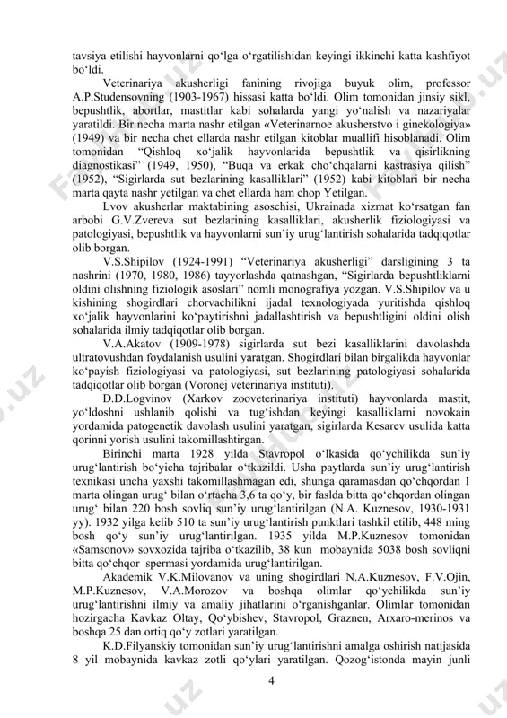 ik veterinariyaning muhim sohasi sifatida shakllanib, chorvachilik amaliyotida keng qo‘llanilayotgan kompleks diagnostik, terapevtik va biologik usullar bilan boyitildi. fanning asosiy yutuqlaridan biri hisoblangan sun’iy urug‘lantirish - murakkab biotexnologik usul bo‘lib, erkak nasillik hayvonlardan maxsus asboblar yordamida olingan spermani suyultirilmagan yoki suyultirilgan holda, asboblar yordamida urg‘ochi hayvonlar jinsiy a’zolariga yuborishdan iborat bo‘ladi. sun’iy urug‘lantirishning maqsadi - naslchilik ishlarini jadallashtirish va sema’ruzani tezlatishdan iboratdir. masalan, tabiiy usulda urug‘lantirish bilan bitta zotni yaratish uchun o‘rtacha 80-100 yil sarflansa, sun’iy urug‘lantirish orqali 10-15 yilda zot yaratish mumkin bo‘ladi. chorvachilikda sun’iy urug‘lantirishni amalga oshirish muhim ahamiyatga egadir. su’niy urug‘lantirishdan foydalanish natijasida: 1.ayrim tabiiy urug‘lantirishda uchraydigan yuqumli va jinsiy kasalliklarning oldi olinadi. 2. naslchilik ishlari va hayvonlarning mahsuldorlik sifati yaxshilanadi. 2. zotlararo chatishtirish, duragaylashtirish natijasida yangi zotlarni yaratish yo‘lga qo‘yiladi. 3. hayvonlar bepushtligi va qisirligining oldi olinadi. sun’iy urug‘lantirish ishlarini to‘g‘ri tashkil etish orqali hayvonlarning zotdorligi yaxshilandi, qoramol, qo‘ylar, cho‘chqa, ot va parrandalarning yuqori mahsuldor zotlari …