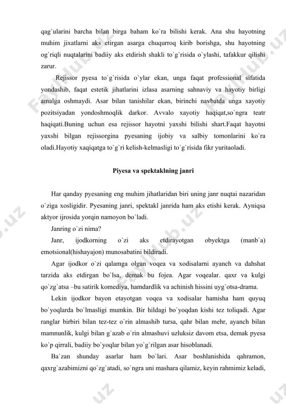 oqea va xodisalar hamisha ham quyuq bo`yoqlarda bo`lmasligi mumkin. bir hildagi bo`yoqdan kishi tez toliqadi. agar ranglar birbiri bilan tez-tez o`rin almashib tursa, qahr bilan mehr, ayanch bilan mamnunlik, kulgi bilan g`azab o`rin almashuvi uzluksiz davom etsa, demak pyesa ko`p qirrali, badiiy bo`yoqlar bilan yo`g`rilgan asar hisoblanadi. ba`zan shunday asarlar ham bo`lari. asar boshlanishida qahramon, qaxrg`azabimizni qo`zg`atadi, so`ngra uni mashara qilamiz, keyin rahmimiz keladi, bora-bora unga hamdard bo`laboshlaymiz, achinamiz, uning noilojligidan o`ksinamiz. keyinchalik u bizni kuldiradi. xursand bo`lamiz. bu o`sha asar muallifining har bir xodisaga turli nuqtalardan qarashiga, baho berishiga va oxir-oqibat ijodkorning ijodiy salohiyatiga bog`liqdir. lekin asarning ma`lum bir joyi kulgili, ikkinchi joyi qaxrli, uchinchi bir joyi achinarli bo`lsachi? bunday vaziyatda nima qilish kerak? turgan gap,hayotning turli qirralarini to`laligicha mukammal v aniq aks etdirishni ko`zlagan asar,uning harakati va shiddatini to`laligicha ochib berishlikni o`z oldiga maqsad qilib qo`ygan bo`lsa-da, pyesada janr sofligi qiyomiga yetkazilmagan.bunday asarning janriy tavsifi hayotning o`zi kabi …