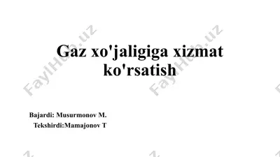 gaz xo'jaligiga xizmat ko‘rsatish — PPTX