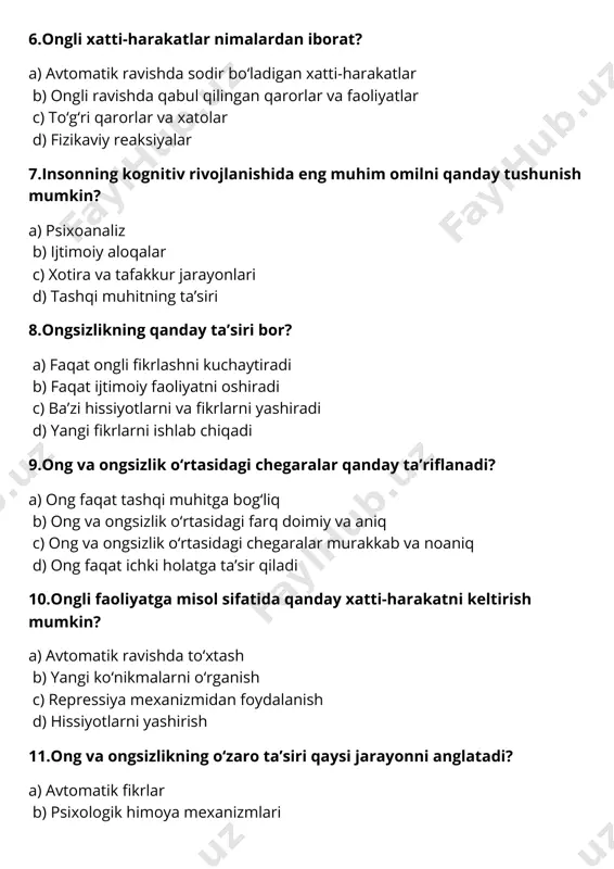 foydalanish d) hissiyotlarni yashirish 11.ong va ongsizlikning o‘zaro ta’siri qaysi jarayonni anglatadi? a) avtomatik fikrlar b) psixologik himoya mexanizmlari c) ijtimoiy adaptatsiya d) kognitiv resurslar 12.ongsizlikning qanday belgisi bo‘lishi mumkin? a) insonning o‘z hissiyotlari haqida ongli ravishda fikr yuritishi b) ichki qarama-qarshiliklar va tushunarsiz his-tuyg‘ular c) har bir qarorni ongli ravishda qabul qilish d) boshqariladigan ongli xatti-harakatlar 13.ongsizlik bilan bog‘liq mexanizmni qanday tushunish mumkin? a) insonning barcha muammolarini hal qilish b) ba’zi hissiyotlarni, fikrlarni va xotiralarni ongdan chiqarish c) yangi hissiyotlar yaratish d) faqat ijtimoiy jarayonlarni o‘rganish 14.ongsizlikni boshqarish usullaridan biri qanday? a) inkora qilish b) psixoterapiya c) dekompensatsiya d) nega qabul qilish 15.piaget nazariyasiga ko‘ra, kognitiv taraqqiyotda qanday bosqichlar mavjud? a) idrok va tafakkur b) sensor motor va intellektual jarayonlar c) analiz va sintetik jarayonlar d) psixologik himoya mexanizmlarining rivojlanishi