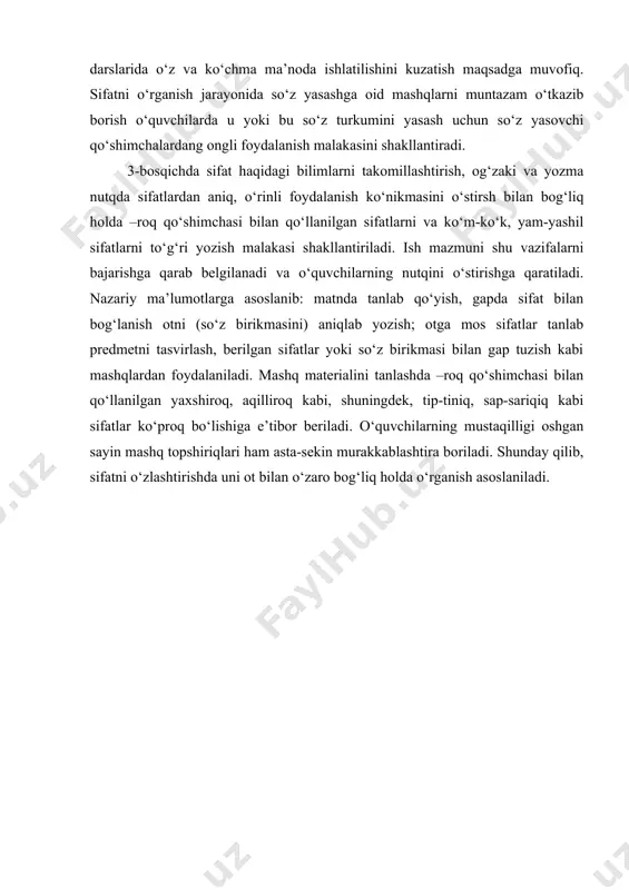 fatni o‘zlashtirishda uni ot bilan o‘zaro bog‘liq holda o‘rganish asoslaniladi.