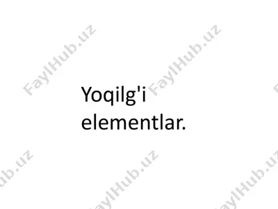 yoqilg'i elementlar — PPTX