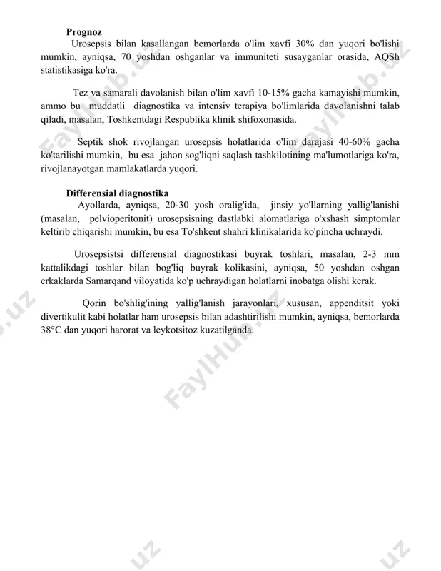 toshkent shahrida eng yuqori ko'rsatkich qayd etilgan. prognoz urosepsis bilan kasallangan bemorlarda o'lim xavfi 30% dan yuqori bo'lishi mumkin, ayniqsa, 70 yoshdan oshganlar va immuniteti susayganlar orasida, aqsh statistikasiga ko'ra. tez va samarali davolanish bilan o'lim xavfi 10-15% gacha kamayishi mumkin, ammo bu muddatli diagnostika va intensiv terapiya bo'limlarida davolanishni talab qiladi, masalan, toshkentdagi respublika klinik shifoxonasida. septik shok rivojlangan urosepsis holatlarida o'lim darajasi 40-60% gacha ko'tarilishi mumkin, bu esa jahon sog'liqni saqlash tashkilotining ma'lumotlariga ko'ra, rivojlanayotgan mamlakatlarda yuqori. differensial diagnostika ayollarda, ayniqsa, 20-30 yosh oralig'ida, jinsiy yo'llarning yallig'lanishi (masalan, pelvioperitonit) urosepsisning dastlabki alomatlariga o'xshash simptomlar keltirib chiqarishi mumkin, bu esa to'shkent shahri klinikalarida ko'pincha uchraydi. urosepsistsi differensial diagnostikasi buyrak toshlari, masalan, 2-3 mm kattalikdagi toshlar bilan bog'liq buyrak kolikasini, ayniqsa, 50 yoshdan oshgan erkaklarda samarqand viloyatida ko'p uchraydigan holatlarni inobatga olishi kerak. qorin bo'shlig'ining yallig'lanish jarayonlari, xususan, appenditsit yoki divertikulit kabi holatlar ham urosepsis bilan adashtirilishi mumkin, ayniqsa, bemorlarda …