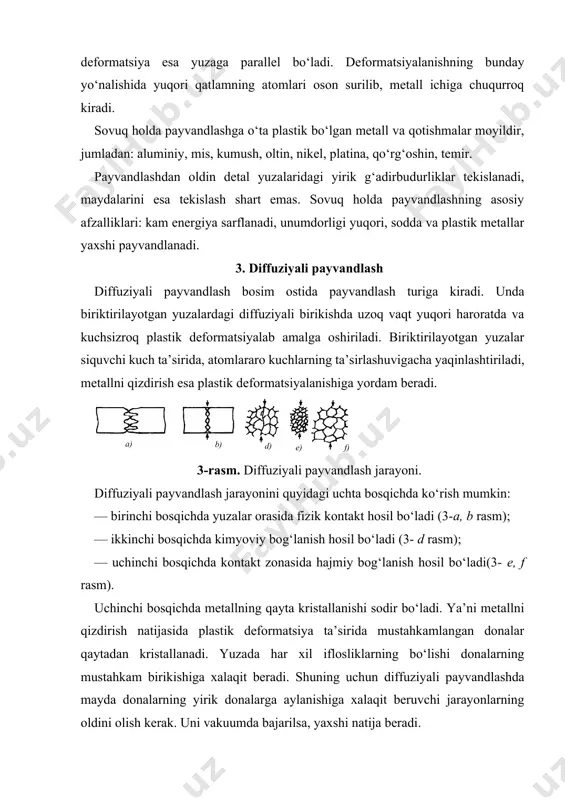 material biriktirish jarayonining o‘sha bosqichini osonlashtirish va tezlatishga yordam beradi yoki materialni chegaralab, hajmiy birikishini to‘xtatishi mumkin. bu usul diffuziyali payvandlash imkonini kengaytiradi. diffuziyali payvandlash maxsus dastgohlarda amalga oshiriladi (4-rasm). ventil 2 da ulanuvchi suv bilan sovitiladigan vakuum kamerasi 1 ga payvandlanayotgan detallar 6 qo‘yiladi. nasoslar 3 yordamida vakuumdagi havo bosimi 10–2 — 10–5 mm simob ustuniga keltiriladi. susiyatiga, bosimga va boshqa omillarga bog‘liq bo‘ladi. payvandlangan detallar vakuum- 4-rasm. diffuziyali payvandlash dastgohi. havo so‘rib olingandan so‘ng yuqori chastotali generator 4 ga ulangan indikator yordamida detallar qizdiriladi. detallarni siqish gidrosistema6 5 yordamida amalga oshirila- di. siqish jarayoni detalni ke-3 rakli haroratda qizdirib bo‘lingandan so‘ng amalga oshiriladi. siqib turish vaqti materialning payvandlanish xu- da sovitiladi. diffuziyali payvandlash jarayonining asosiy nazorat qilinadigan ko‘rsatkichlari quyidagilardan iborat: harorat, siqish bosimi, vakuum va detalni ushlab turish vaqti. bir xil materiallarni diffuziyali payvandlashda biriktirish harorati metallni eritish haroratining 0,5—0,7 qismiga teng bo‘ladi. har xil tarkibdagi metallarni payvandlash …