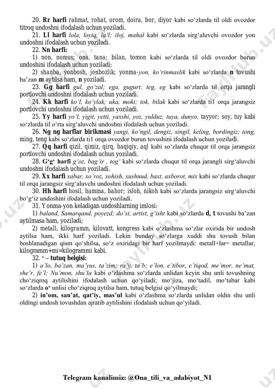 orqa jarangsiz portlovchi undoshni ifodalash uchun yoziladi. 28. g‘g‘ harfi g‘oz, bag‘ir , tog‘ kabi so‘zlarda chuqur til orqa jarangli sirg‘aluvchi undoshni ifodalash uchun yoziladi. 29. xx harfi xabar, xo‘roz, xohish, xushnud, baxt, axborot, mix kabi so‘zlarda chuqur til orqa jarangsiz sirg‘aluvchi undoshni ifodalash uchun yoziladi. 30. hh harfi hosil, hamma, bahor; isloh, nikoh kabi so‘zlarda jarangsiz sirg‘aluvchi bo‘g‘iz undoshini ifodalash uchun yoziladi. 31. yonma-yon keladigan undoshlarning imlosi: 1) baland, samarqand, poyezd; do‘st, artist, g‘isht kabi so‘zlarda d, t tovushi ba’zan aytilmasa ham, yoziladi; 2) metall, kilogramm, kilovatt, kongress kabi o‘zlashma so‘zlar oxirida bir undosh aytilsa ham, ikki harf yoziladi. lekin bunday so‘zlarga xuddi shu tovush bilan boshlanadigan qism qo‘shilsa, so‘z oxiridagi bir harf yozilmaydi: metall+lar= metallar, kilogramm+mi=kilogrammi kabi. 32. ‘ – tutuq belgisi: 1) a’lo, ba’zan, ma’yus, ta’zim; ra’y, ta’b; e’lon, e’tibor, e’tiqod, me’mor, ne’mat, she’r, fe’l; nu’mon, shu’la kabi o‘zlashma so‘zlarda unlidan keyin shu unli tovushning cho‘ziqroq aytilishini …